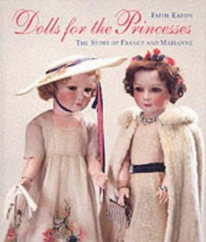 Hardcover Dolls for the Princesses: The Story of France and Marianne Book