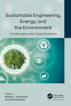 Paperback Sustainable Engineering, Energy, and the Environment: Challenges and Opportunities Book