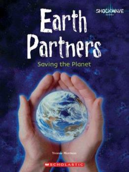 Library Binding Earth Partners: Saving the Planet Book
