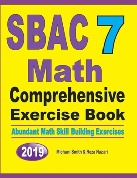 Paperback SBAC 7 Math Comprehensive Exercise Book: Abundant Math Skill Building Exercises Book
