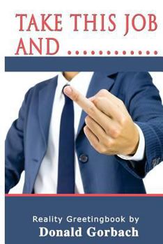 Paperback Take This Job and............ Book