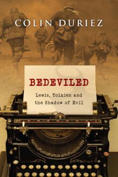 Paperback Bedeviled: Lewis, Tolkien and the Shadow of Evil Book
