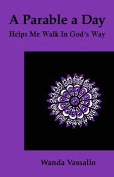 Paperback A Parable a Day Helps Me Walk in God's Way (Book 3) Book