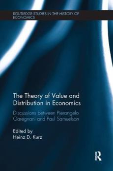 Paperback The Theory of Value and Distribution in Economics: Discussions between Pierangelo Garegnani and Paul Samuelson Book