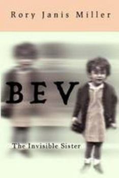 Paperback Bev: The Invisible Sister Book