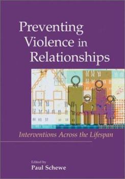 Hardcover Preventing Violence in Relationships: Interventions Across the Life Span Book