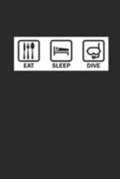 EAT SLEEP DIVE: Notebook Diving Planer Diver Notizbuch kariert squared Tauch Journal 6x9