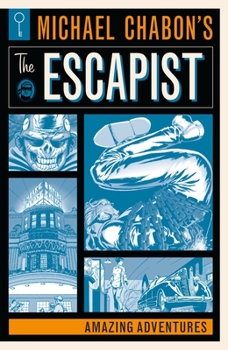 Paperback Michael Chabon's the Escapist: Amazing Adventures Book
