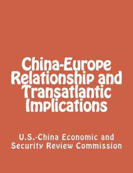 Paperback China-Europe Relationship and Transatlantic Implications Book