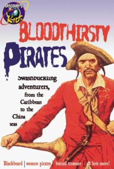 Bloodthirsty Pirates - Book  of the Discovery Kids Wise Guides