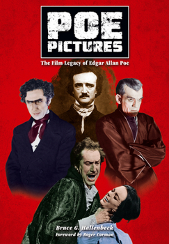 Hardcover Poe Pictures: The Film Legacy of Edgar Allan Poe Book