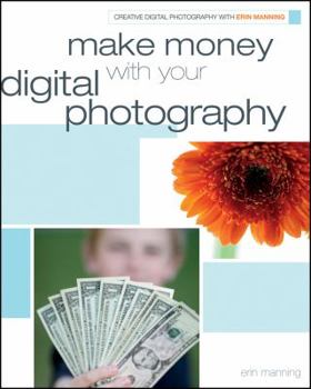 Paperback Make Money with Your Digital Photography Book