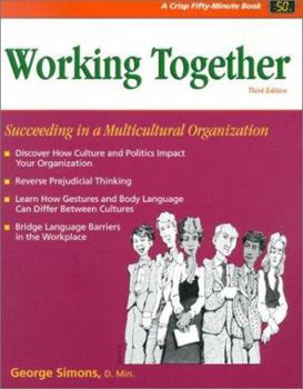 Paperback Working Together: Succeeding in a Multicultural Organization Book