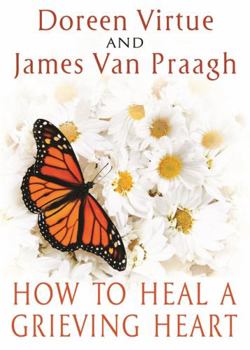 Paperback How to Heal a Grieving Heart Book