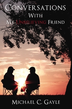 Hardcover Conversations with My Unbelieving Friend Book