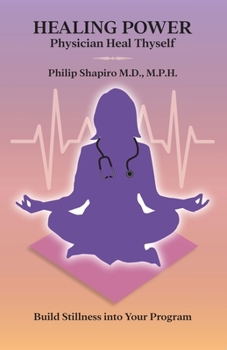 Paperback Healing Power: Physician Heal Thyself Book