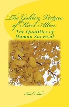 The Golden Virtues of Jesus Christ: The Qualities of Human Survival