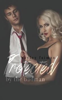 Protected by the Badman - Book #6 of the Russian Bratva