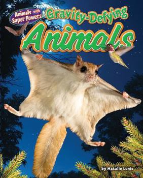 Gravity-Defying Animals - Book  of the Animals with Super Powers