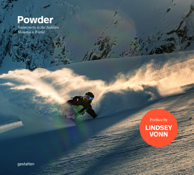 Hardcover Powder: Snowsports in the Sublime Mountain World Book