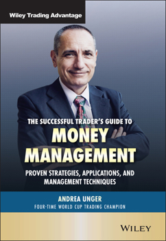 Hardcover The Successful Trader's Guide to Money Management: Proven Strategies, Applications, and Management Techniques Book