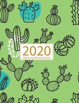 Paperback 2020 Planner Weekly and Monthly: Jan 1, 2020 to Dec 31, 2020: Weekly & Monthly Planner + Calendar Views - Inspirational Quotes and Cactus Cover (2020 Book