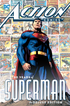 Hardcover Action Comics: 80 Years of Superman Deluxe Edition Book