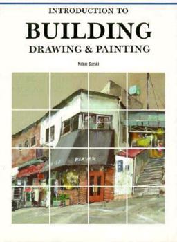 Hardcover Introduction to Building: Drawing & Painting (English and Japanese Edition) Book