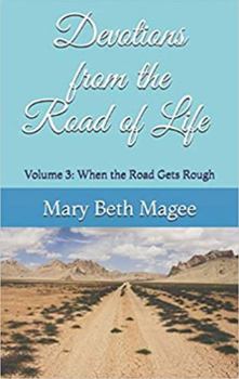 Paperback Devotions from the Road of Life: When the Road Gets Rough Book