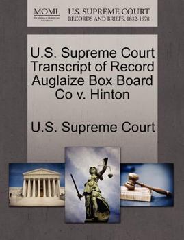 Paperback U.S. Supreme Court Transcript of Record Auglaize Box Board Co V. Hinton Book