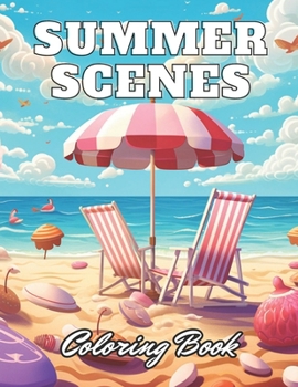 Paperback Summer Scenes Coloring Book: eautiful and High-Quality Design To Relax and Enjoy Book