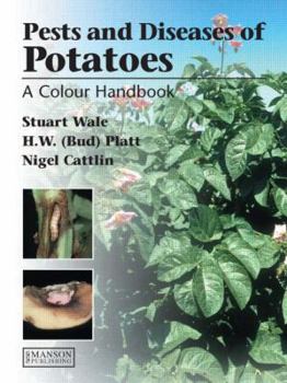 Hardcover Diseases, Pests and Disorders of Potatoes: A Colour Handbook Book