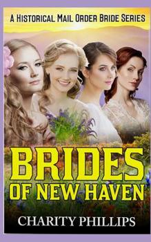 Paperback Brides Of New Haven: A Historical Mail Order Bride Series Book