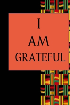 Paperback I Am Grateful: Color Pages Guided Prompt Lined Journal Affirmations Thoughts Gratitude New Year Visions 7-Days Celebration Book