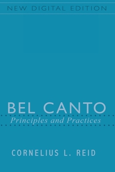 Bel Canto: Principles and Practices