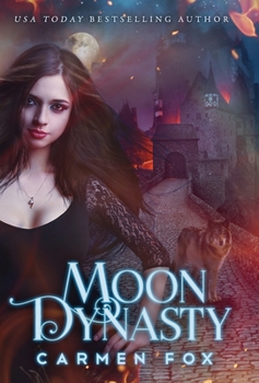 Moon Dynasty - Book #2 of the Wild Pack