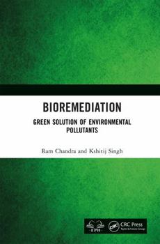 Hardcover Bioremediation: Green Solution of Environmental Pollutants Book