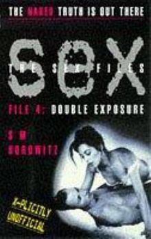 Paperback The Sex Files 4: Double Exposure Book