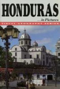 Honduras in Pictures (Visual Geography. Second Series)