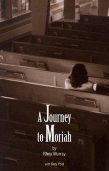 Paperback A Journey to Moriah Book