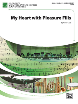 Paperback My Heart with Pleasure Fills: Conductor Score Book