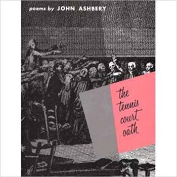 The Tennis Court Oath: A Book of Poems - Book  of the Wesleyan Poetry Program