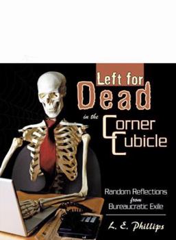 Paperback Left for Dead in the Corner Cubicle Book