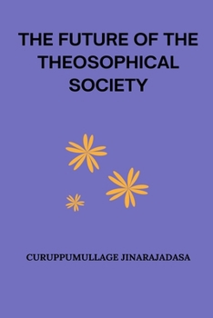 The Future of the Theosophical Society