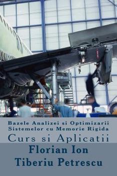 Paperback Bazele Analizei Si Optimizarii Sistemelor Cu Memorie Rigida [Romanian] Book