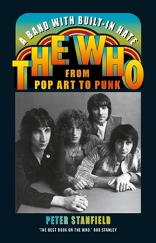 Hardcover A Band with Built-In Hate: The Who from Pop Art to Punk Book