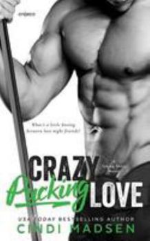 Crazy Pucking Love - Book #3 of the Taking Shots