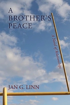 Paperback A Brother's Peace: A Novel of Relationships Book