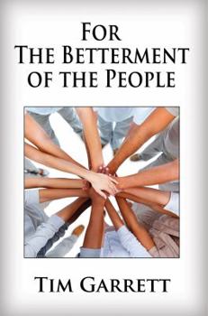 Paperback For the Betterment of the People Book
