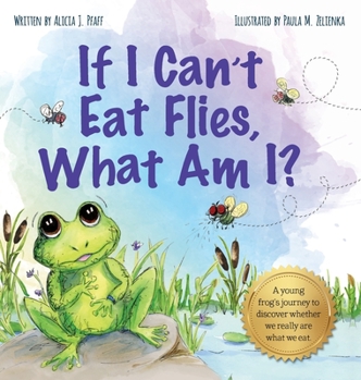 Hardcover If I Can't Eat Flies, What Am I? Book
